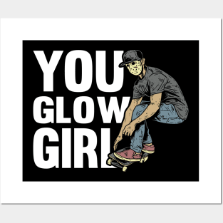 You glow Girl Retro Skateboard Skate and Skateboarding Posters and Art